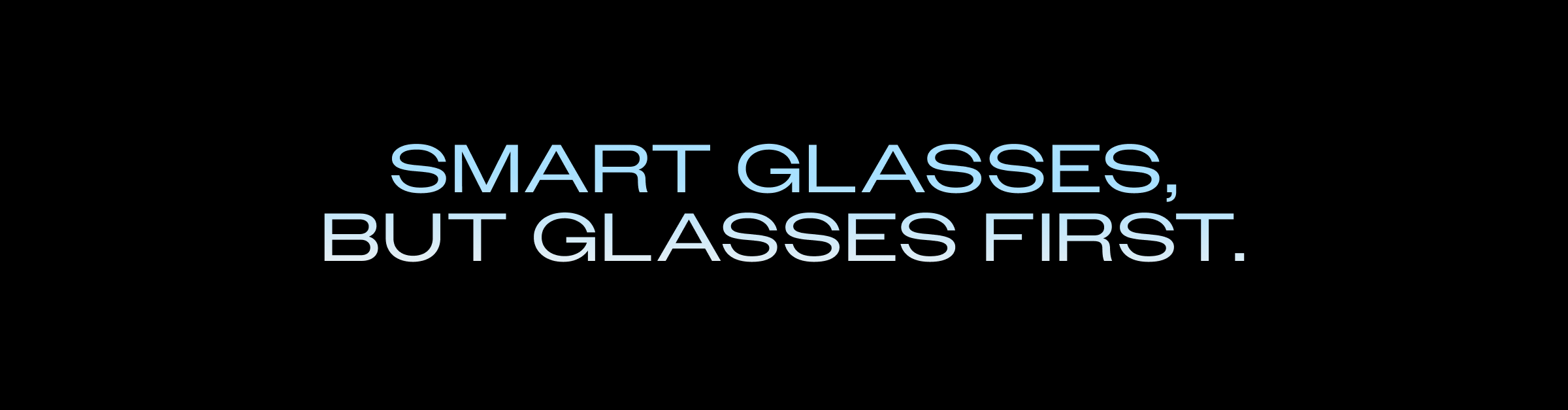 Smart Glasses