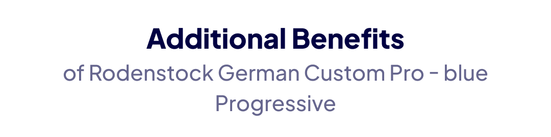 lenses rodenstock german custom pro blu progressive additional benefits lenses rodenstock german custom pro blu progressive additional benefits