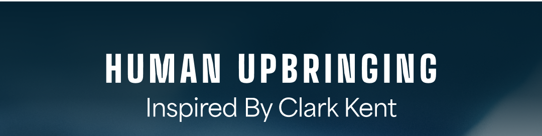 Superman Upbringing Banner - Heading 